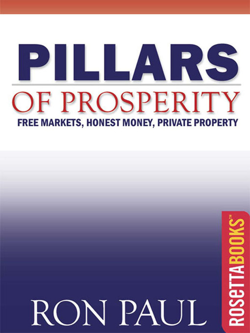 Title details for Pillars of Prosperity by Ron Paul - Available